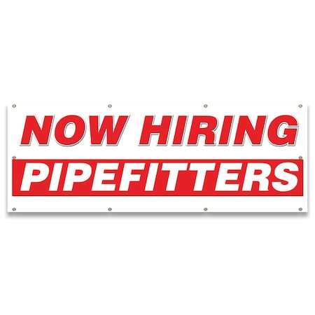 Signmission Now Hiring Pipefitters Banner Apply Inside Accepting Application Single Sided B-96-30290